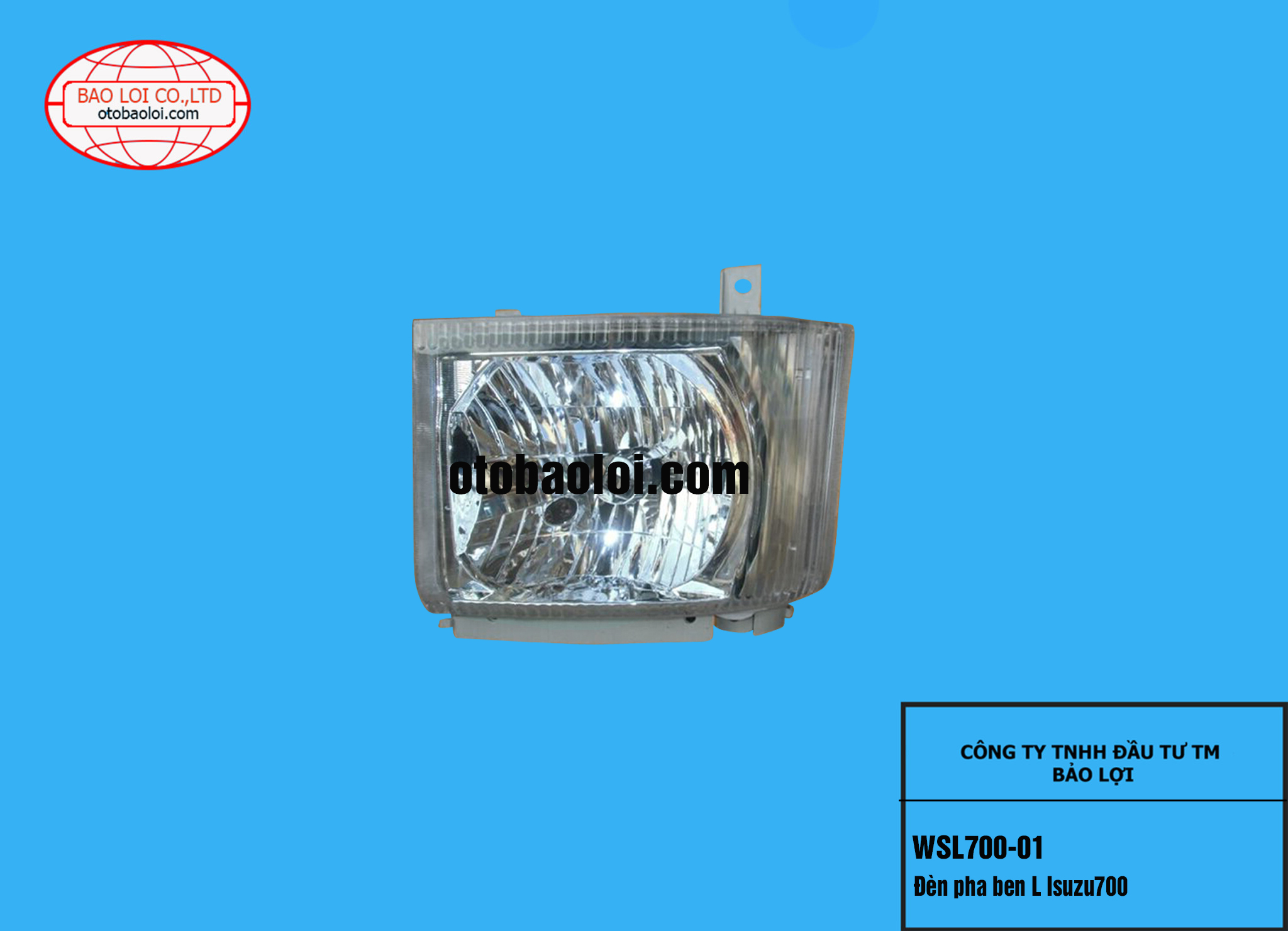Đèn pha ben L Isuzu700