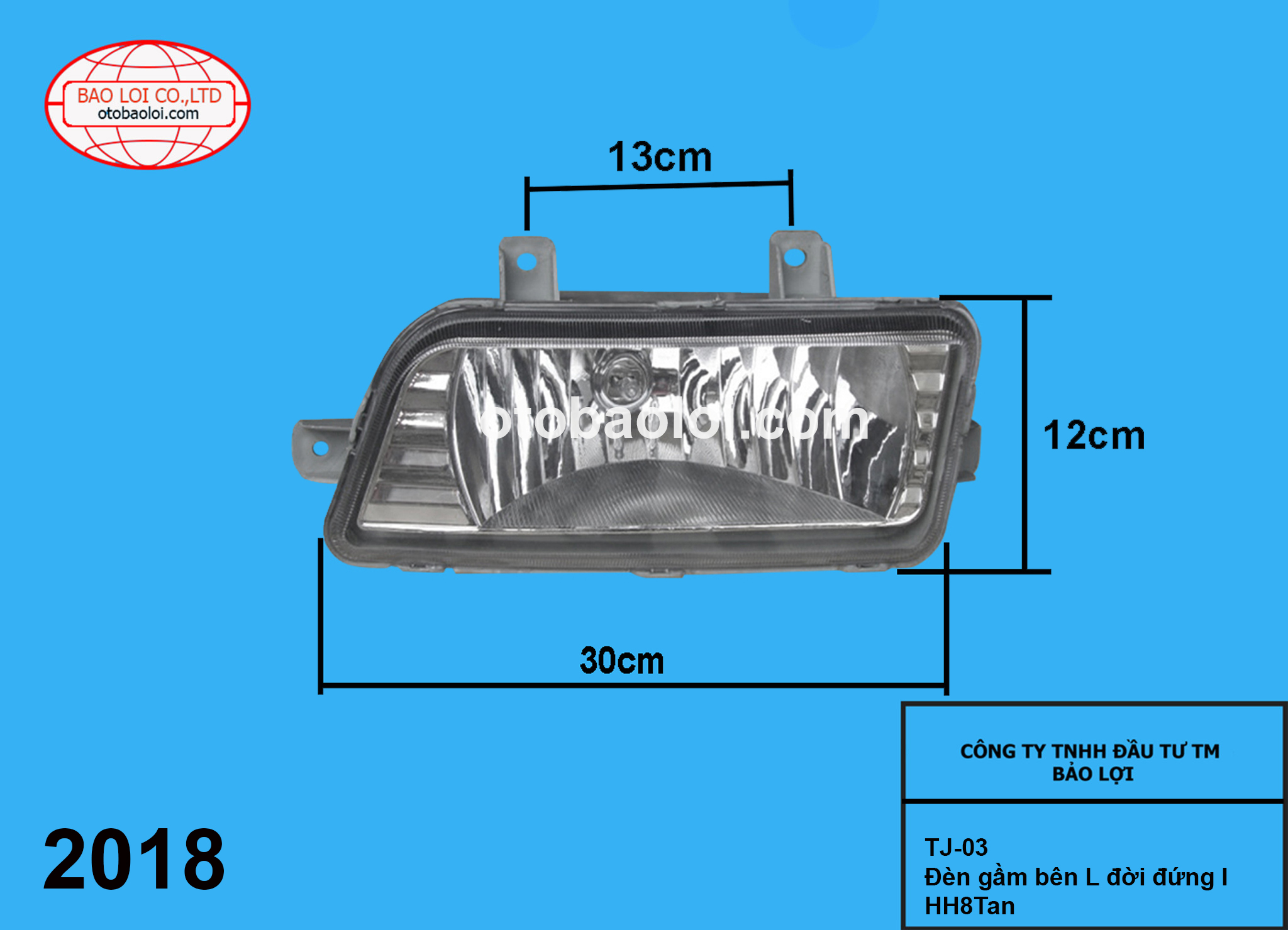 Đèn gầm bên L đời đứng I HH8Tan
