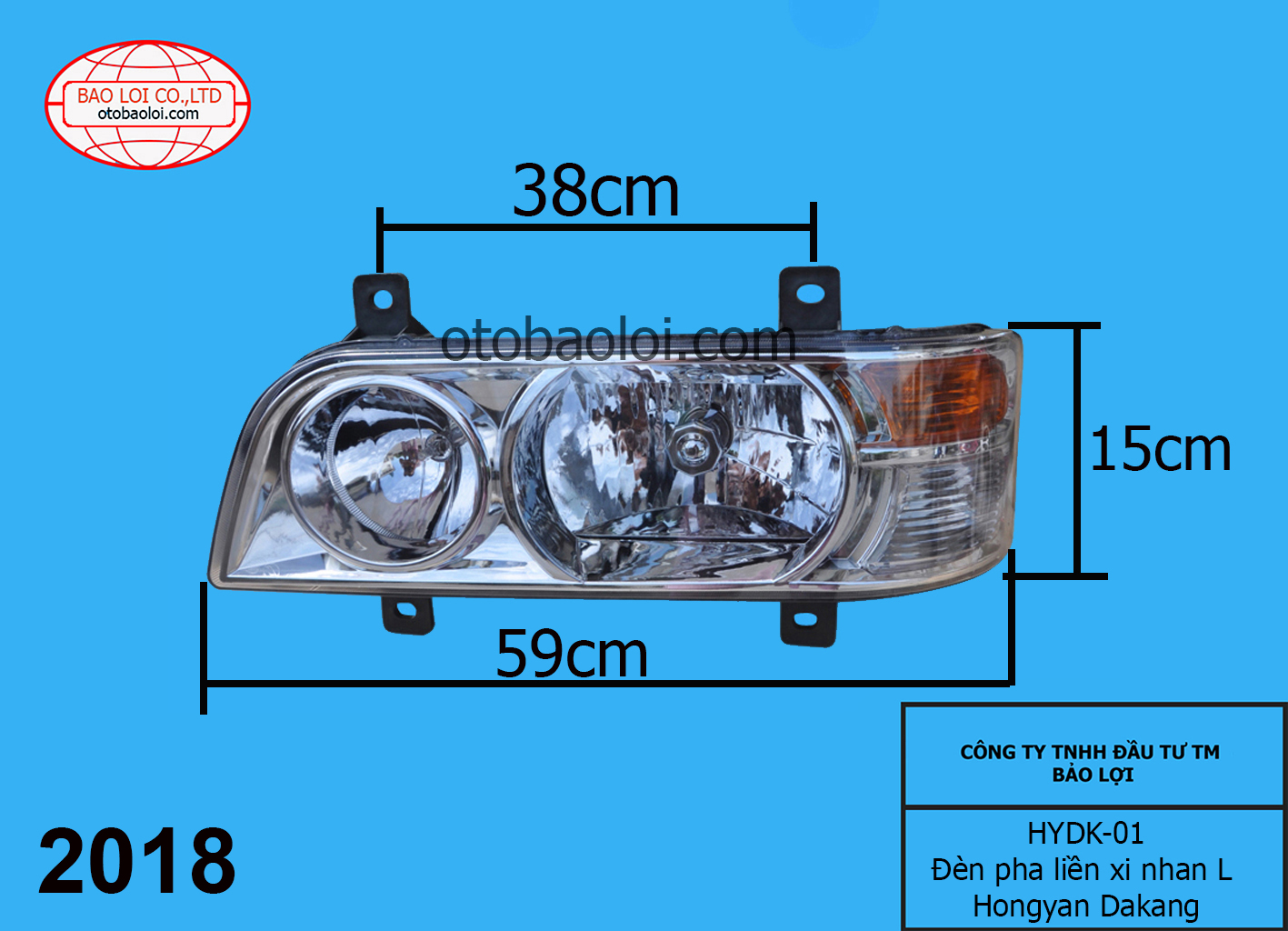  Đèn pha liền xi nhan L Hongyan Dakang