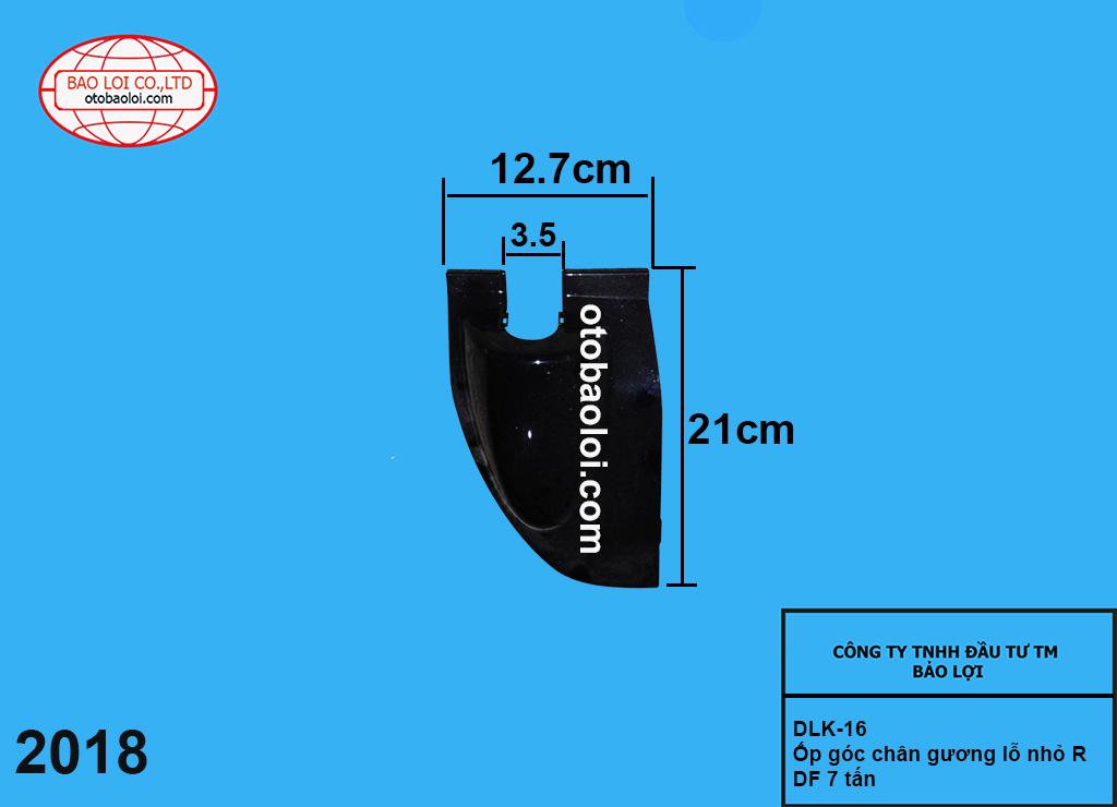 Ốp góc chân gương lỗ nhỏ R DF 7 tấn