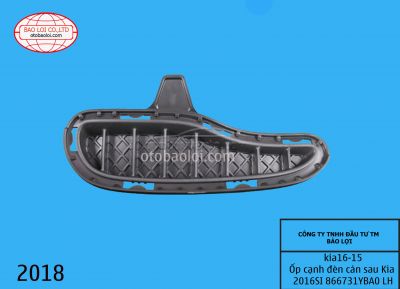 Ốp cạnh đèn cản sau Kia 2016SI 866731YBA0 LH