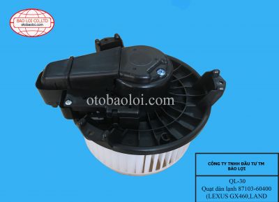 Quạt dàn lạnh 87103-60400 (LEXUS GX460,LAND CRUISER PRADO)