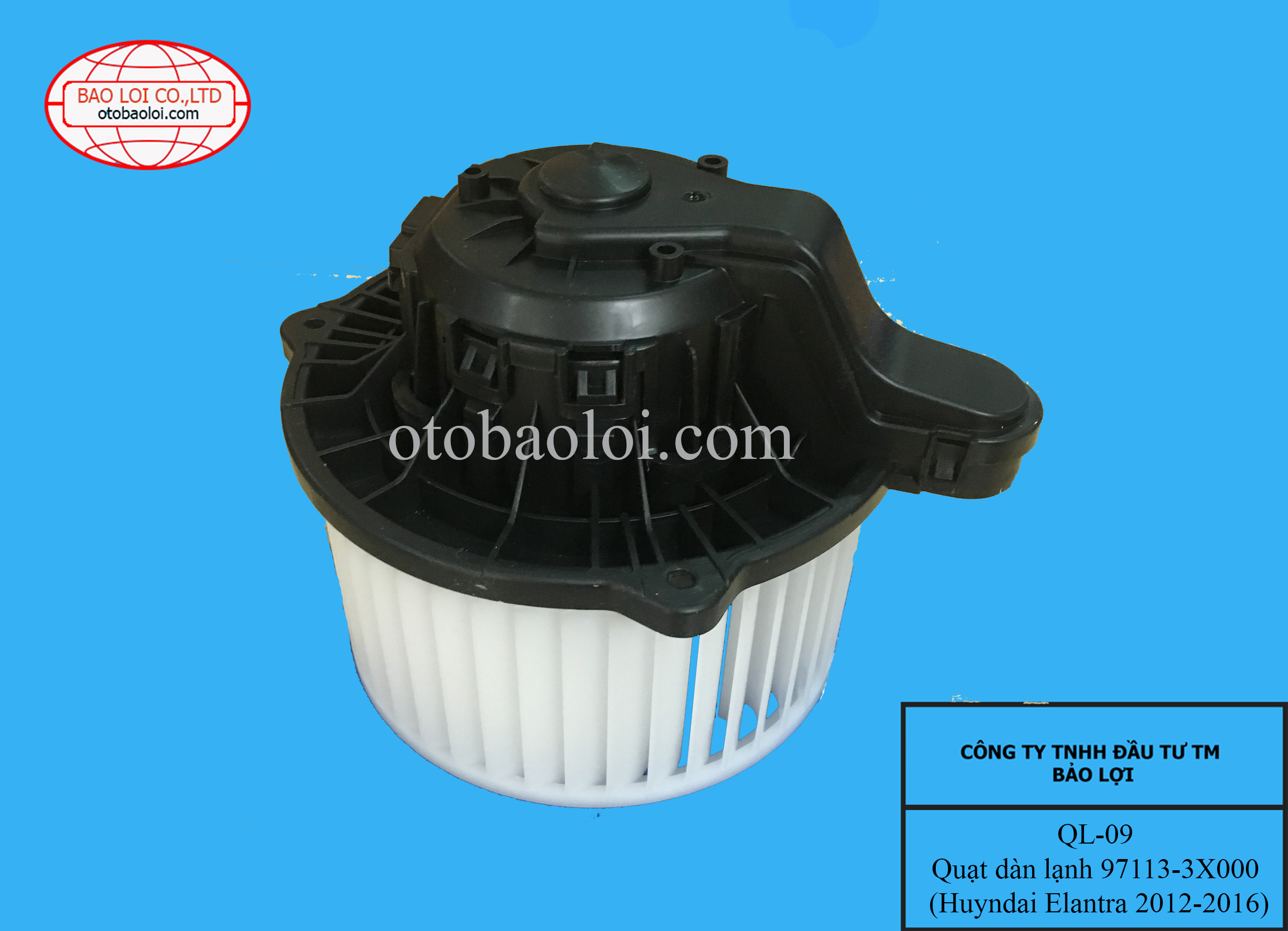 Quạt dàn lạnh 97113-3X000 (Huyndai Elantra 2012-2016)