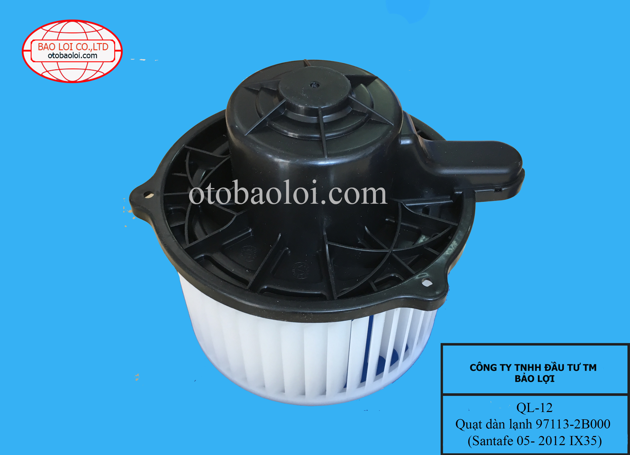 Quạt dàn lạnh 97113-2B000 (Santafe 05- 2012    IX35)